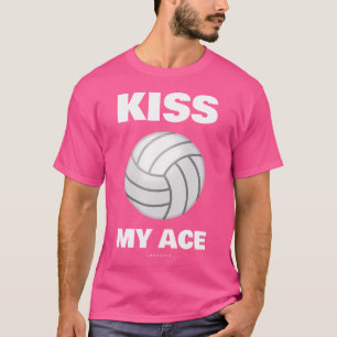 Grappige volleybal kus mijn aas met Gezegden T-shirt