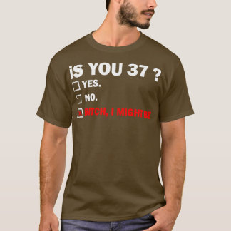 Grappige Volwassene Thirtyseven 37 Jaar Oud Verjaa T-shirt