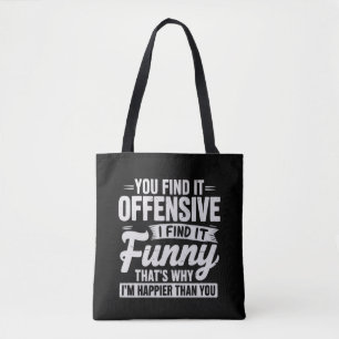 Grappige volwassenen humor sarcastische offensieve draagtas