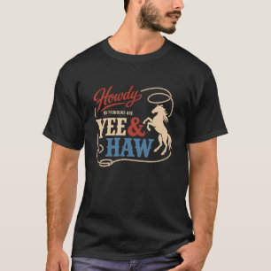 Grappige Voornaamwoord Yee Haw Tee Cowboy Humor La T-shirt