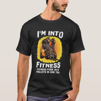 Grappige vorkheftruck gecertificeerd Ik ben in Fit T-shirt