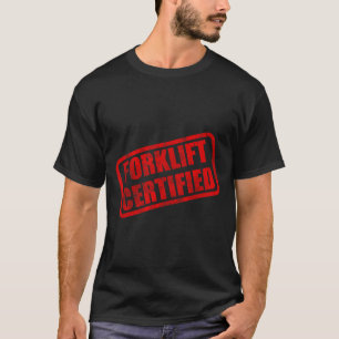 Grappige vorkheftruck gecertificeerde meme t-shirt