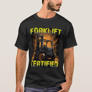 Grappige vorkheftruck operator gecertificeerd Retr T-shirt