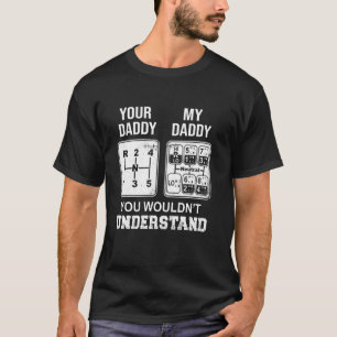 Grappige Vrachtwagenchauffeur Jouw Papa Mijn Papa  T-shirt
