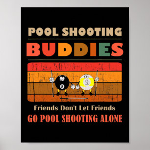 Grappige Vrienden Don' Go Alone Zwembad Shooi Poster