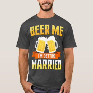 Grappige vrijgezellenfeest bier Me Ik ga trouwen M T-shirt