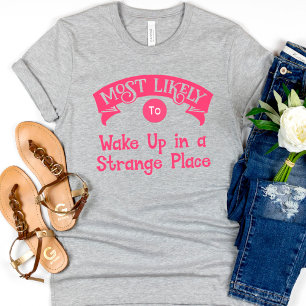 Grappige vrijgezellenfeest Meest Waarschijnlijk vr T-shirt