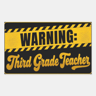 Grappige Waarschuwing Derde Klas Leraar Rechthoekige Sticker