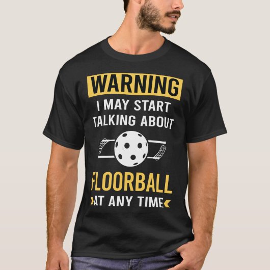 Grappige waarschuwing Floorball T-shirt (Voorkant)