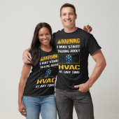 Grappige waarschuwing HVAC T-shirt (Unisex)