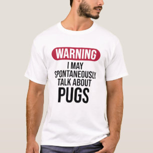 Grappige Waarschuwing Ik Kan Spontaan Praten Over T-shirt