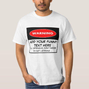 Grappige waarschuwing t-shirt