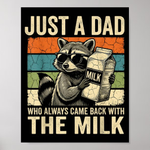 Grappige Wasbeer Vader Die Terugkwam met de Melk Poster