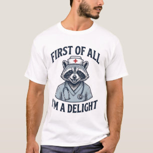 Grappige Wasbeer Verpleegster Eerst en Vooral Ben T-shirt