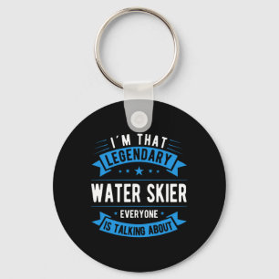 Grappige Waterskiër Zegt Watersporten Waterskiën Sleutelhanger
