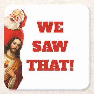 Grappige “We Saw That” Kerstman en Jezus Design Vierkante Kartonnen Onderzetter