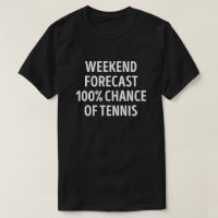 Grappige Weekend Forecast Tennis Lover