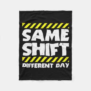 Grappige Werk Meme - Dezelfde Shift Andere Dag - F Fleece Deken