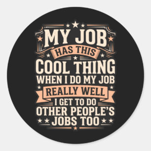 Grappige werknemer sarcasme multitasking werkplek ronde sticker