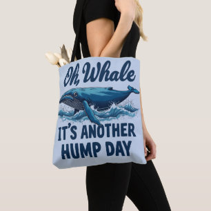 Grappige Whale Pun "Oh Whale" Hump Day Design Draagtas