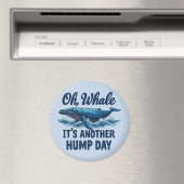 Grappige Whale Pun "Oh Whale" Hump Day Design Magneet (Insitu (Vaatwasser))