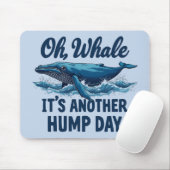 Grappige Whale Pun "Oh Whale" Hump Day Design Muismat (Met muis)