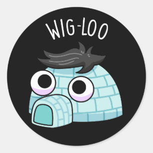 Grappige Wig-loo Iglopun Donkere BG Ronde Sticker