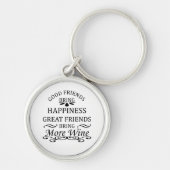 grappige wijncitaat voor vrienden sleutelhanger (Voorkant)