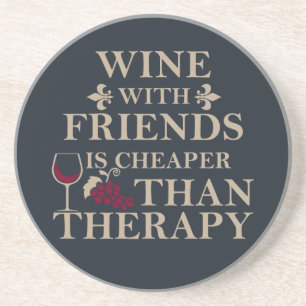 grappige wijncitaat voor vrienden studenten zandsteen onderzetter