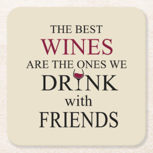 grappige wijncitaat voor vrienden vierkante kartonnen onderzetter