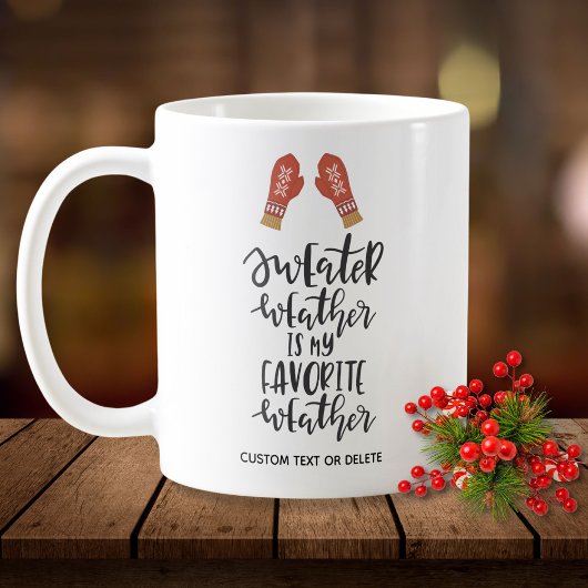 Grappige Winter Vakantie Quote Sweater Weer Koffiemok