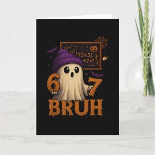 Grappige Wiskunde Geest 67 Bruh Halloween Meme Ler Kaart