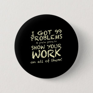Grappige Wiskunde Leraar Gezegde Quote Phrase Grap Ronde Button 5,7 Cm