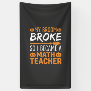 Grappige wiskundeleraar Halloween bezem Spandoek