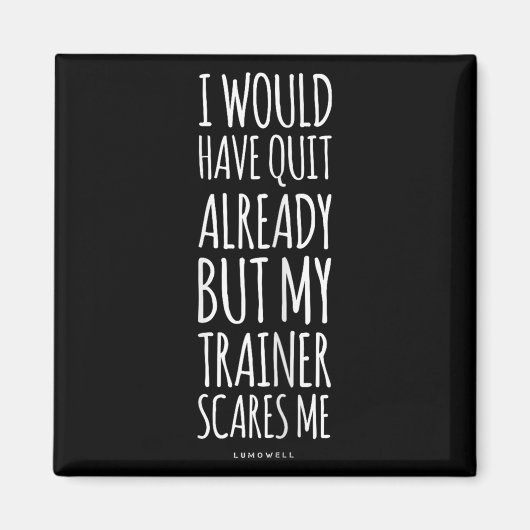 Grappige workout S_ Mijn trainer maakt me bang Gra Magneet (Voorkant)