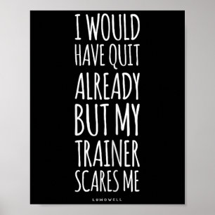 Grappige workout S_ Mijn trainer maakt me bang Gra Poster