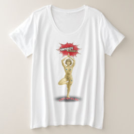 Grappige Yoga Comic Pop Art - "Namaste al" Plus Grote Maat T-shirt