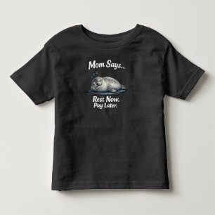 Grappige Zeehond Rust Nu, Betaal Later Peuter Kinder Shirts