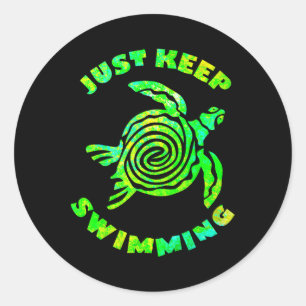 Grappige zeeschildpad blijf gewoon zwemmen oceaan ronde sticker
