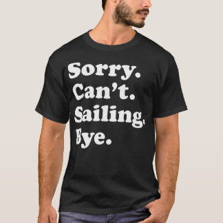 Grappige zeilboot cadeau voor mannen vrouwen jonge t-shirt