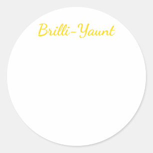 Grappige zelf-liefde Quote Brilli-yaunt Sticker