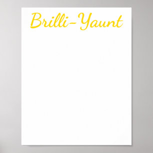 Grappige zelf-liefde Quote Brilli-yaunt Sticker Poster