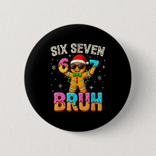 Grappige Zes Zeven 67 Bruh Peperkoek 6 7 Meme Chri Ronde Button 5,7 Cm