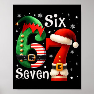 Grappige Zes Zeven 67 Meme 6 7 Elf Kerstman Kerstm Poster