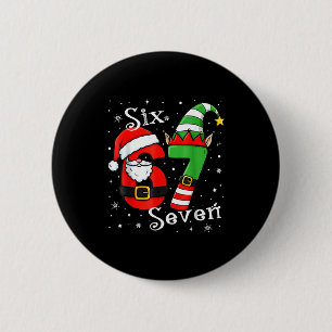 Grappige Zes Zeven 67 Meme 6 7 Elf Santa Kerstmis  Ronde Button 5,7 Cm