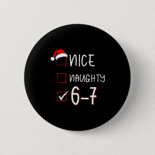 Grappige Zes Zeven 67 Meme Leuk Stout Kerstmis Shi Ronde Button 5,7 Cm