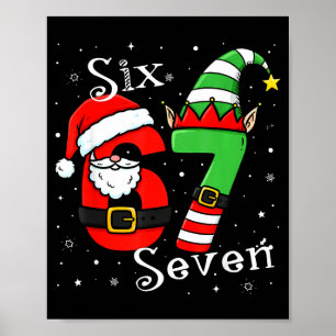 Grappige Zes Zeven 6 7 Meme Kerstman Elf Nummer Poster