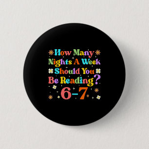 Grappige Zes Zeven 6 7 Meme Leraar Ontwerp Lezen 6 Ronde Button 5,7 Cm