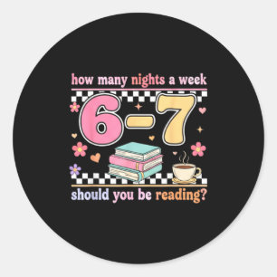 Grappige zes zeven 6 7 Meme leraar ontwerp Lezen 6 Ronde Sticker