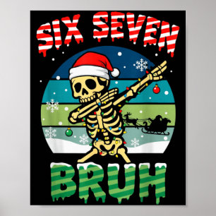 Grappige Zes Zeven Bruh 67 Kerstvakantie Vrouwen K Poster
